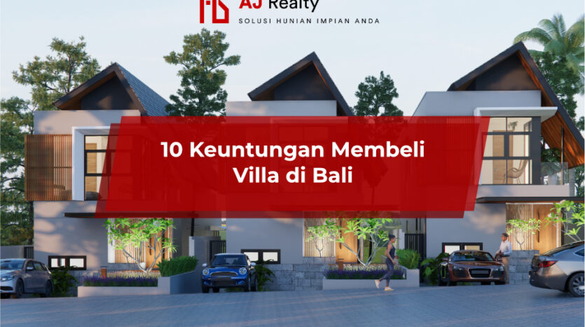 Keuntungan membeli villa di bali